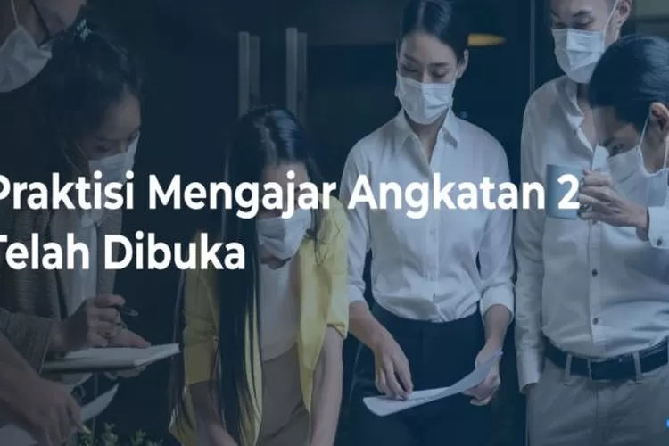 Program Praktisi Mengajar 2023 Dibuka