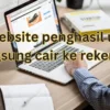 15 website penghasil uang langsung cair ke rekening.