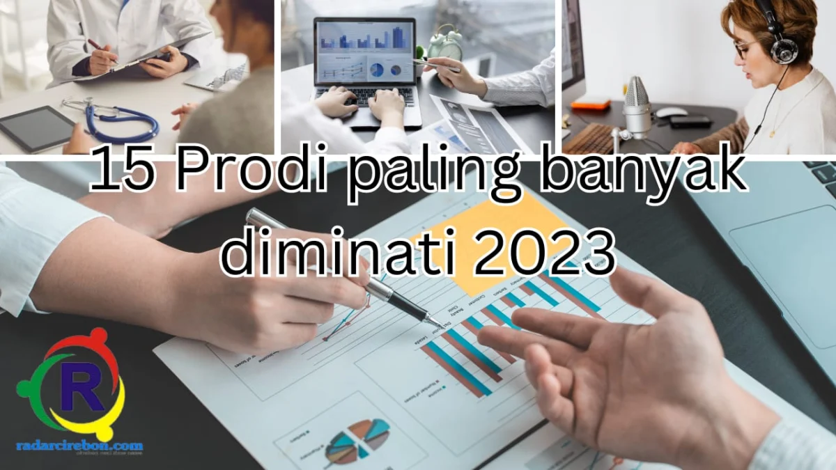 Prodi paling banyak diminati tahun 2023