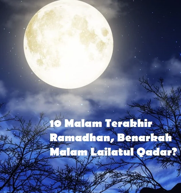 10 Hari Terakhir Ramadhan