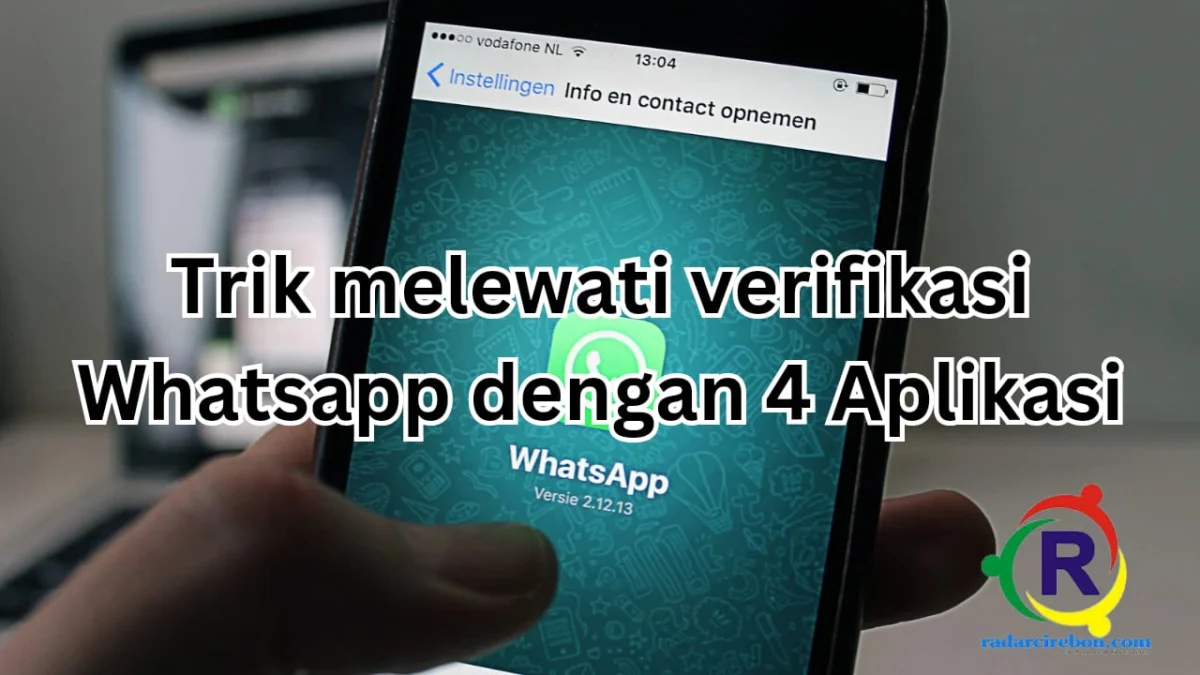 trik melewati verifikasi WhatsApp dengan 4 aplikasi