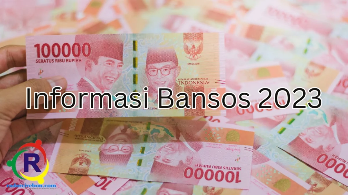 informasi pendaftaran hingga pencairan bansos 2023.