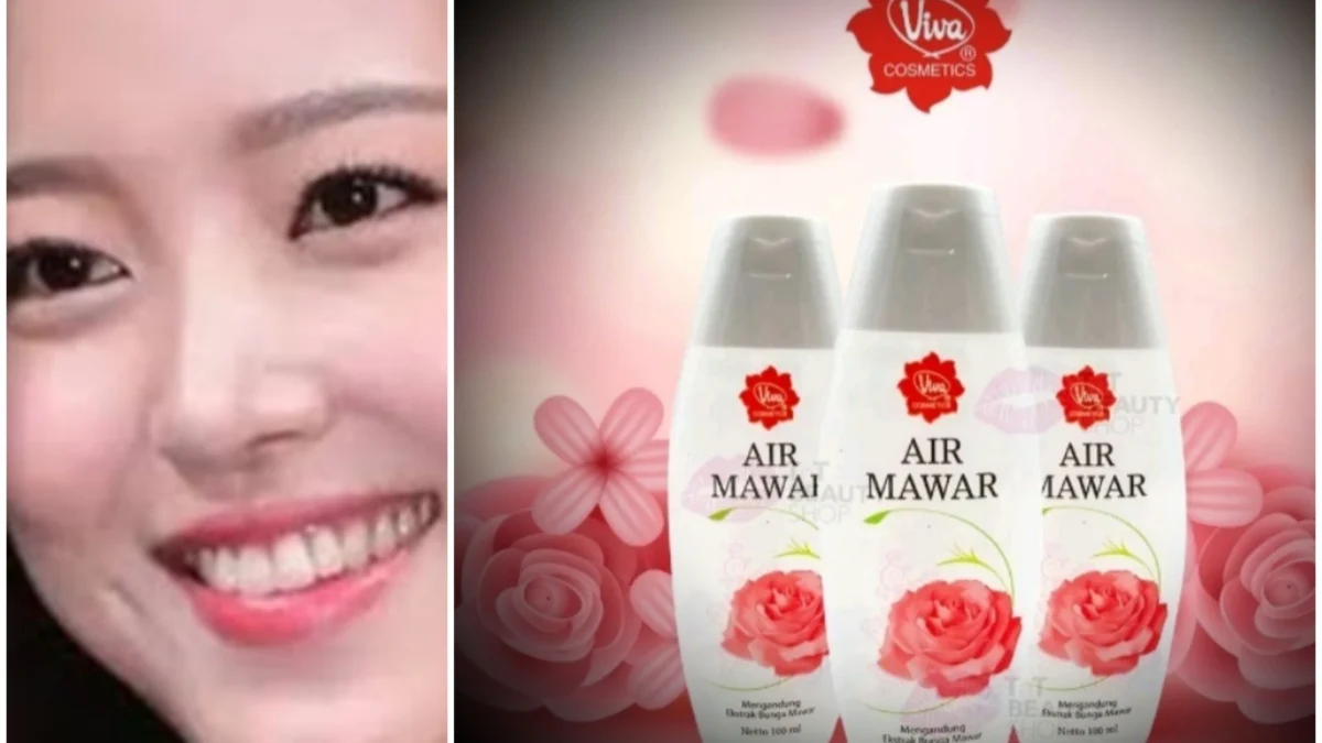 Gunakanlah Air Mawar Viva dan Lakukan 7 Langkah Ini Agar Wajah Glowing Seharian Mirip Artis Korea