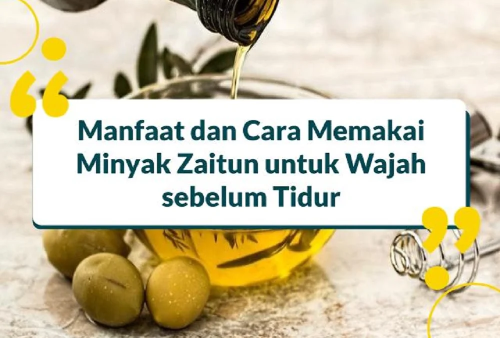 cara pakai minyak zaitun