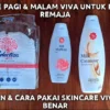 urutan skincare viva yang benar