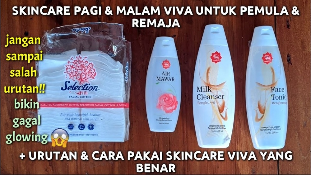 urutan skincare viva yang benar