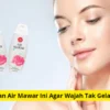 Cara gunakan air mawar viva agar wajah kinclong.