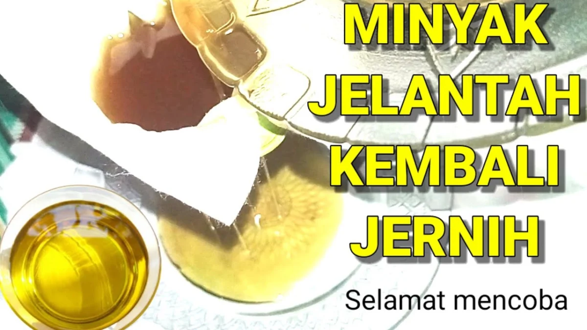 CARA JERNIHKAN JELANTAH CUMA DENGAN TEKNIK INI BISA KEMBALI BARU LAGI