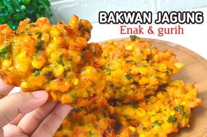 Bakwan Jagung yang Garing dan Renyah Tahan Lama