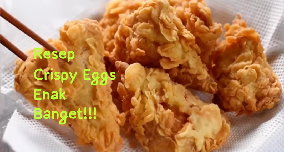 resep crispy eggs