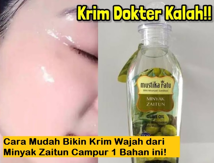 Krim Wajah dari Minyak Zaitun