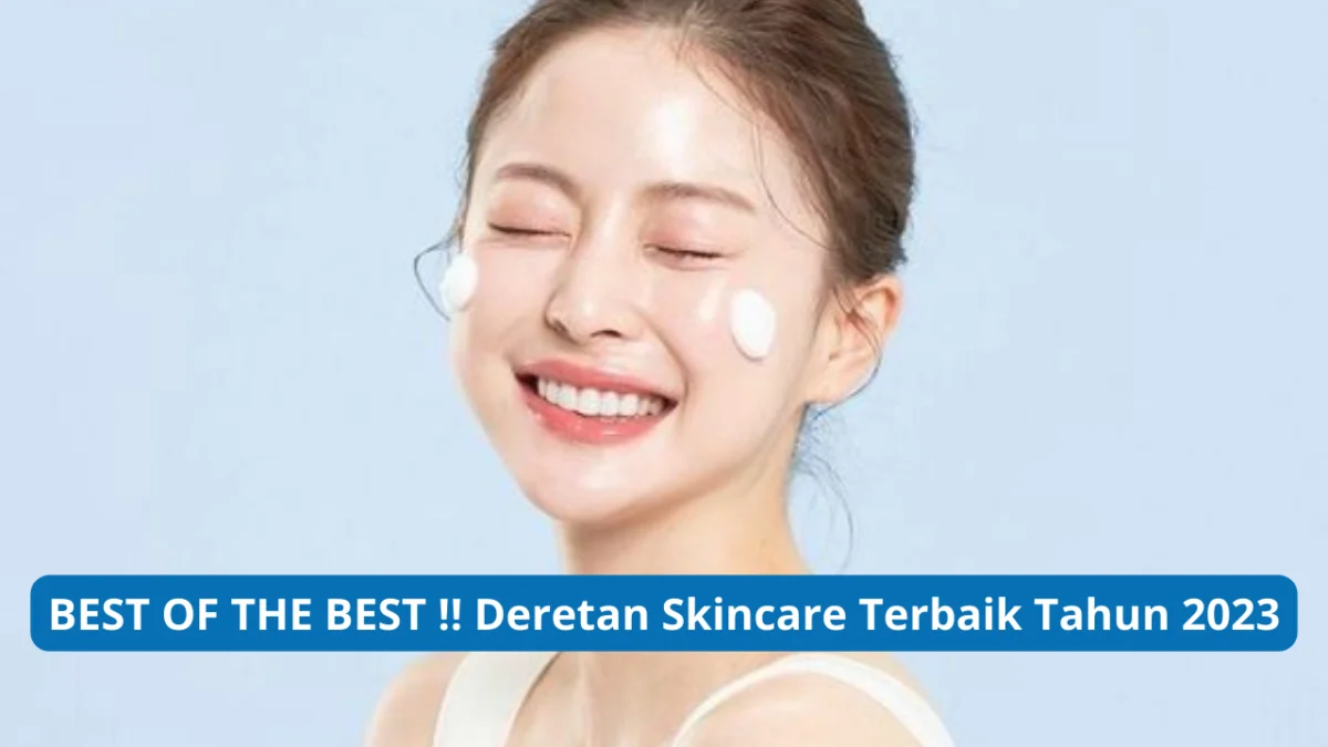 skincare terbaik.