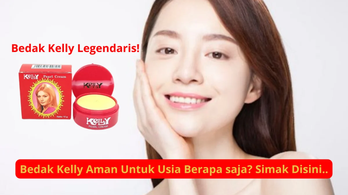 bedak kelly cocok untuk usia berapa?