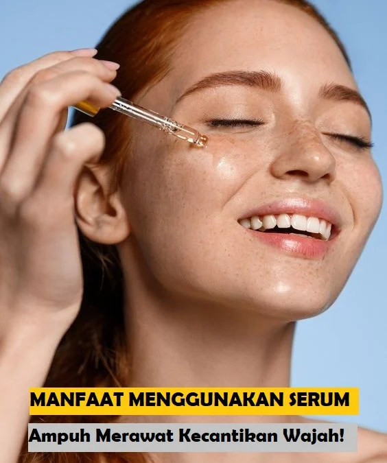 Serum untuk Perawatan Kecantikan Wajah