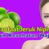 manfaat jeruk nipis untuk wajah