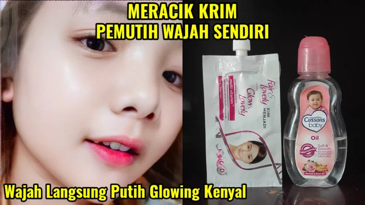 Campuran krim Fair and lovely dan baby oil