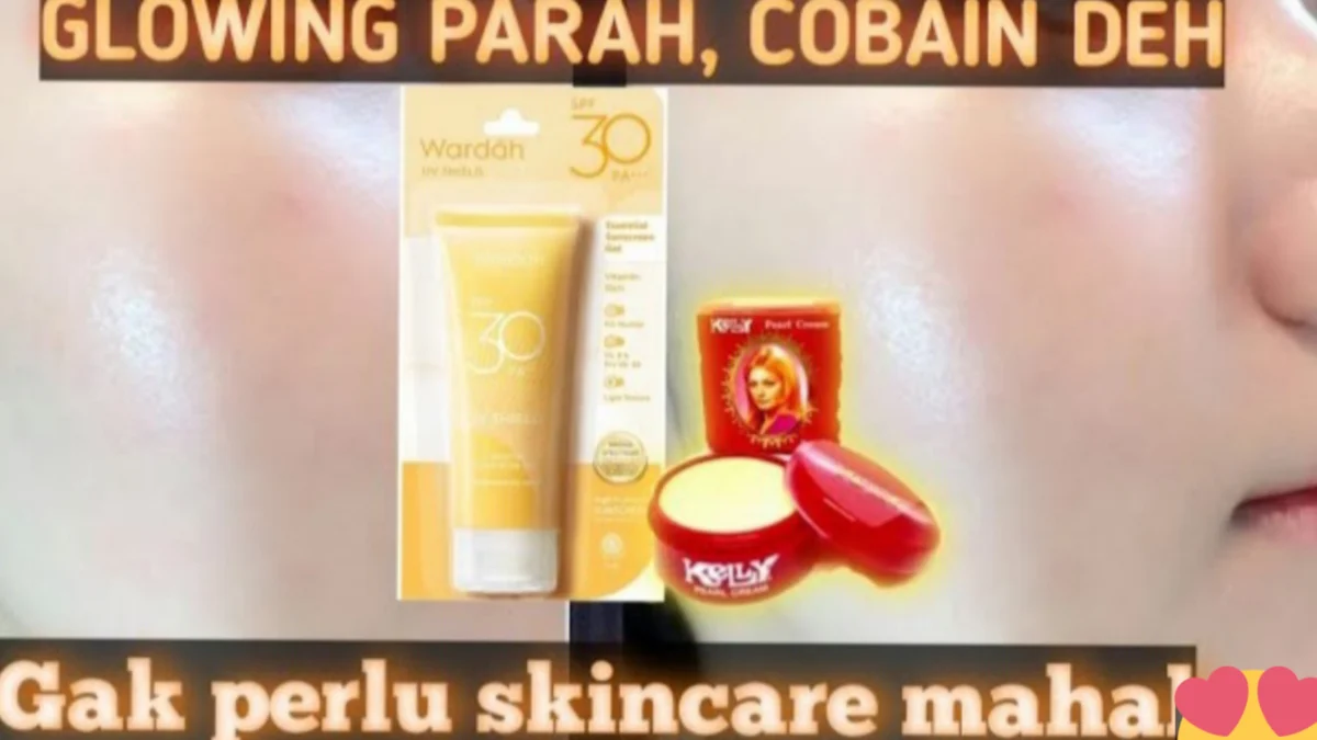 5 Tips Tepat Membuat Day Cream dari Krim Kelly dan Sunscreen Wardah Otomatis Wajah Jadi Glowing Maksimal, Rutin Dipakai Pagi dan Siang Hari. Ayo Cek Disini!