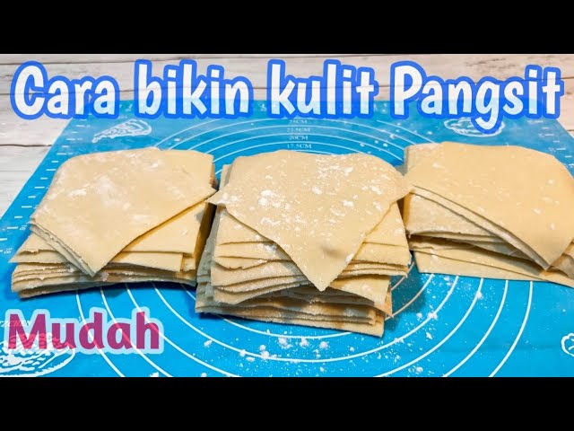 CARA BUAT KULIT PANGSIT YANG ENAK DAN GURIH BUAT MENU JUALAN