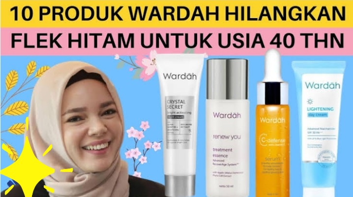 Produk Wardah untuk Mengatasi Flek Hitam di Wajah Usia 40