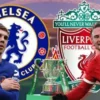 jelang final carabao cup Chelsea VS Liverpool