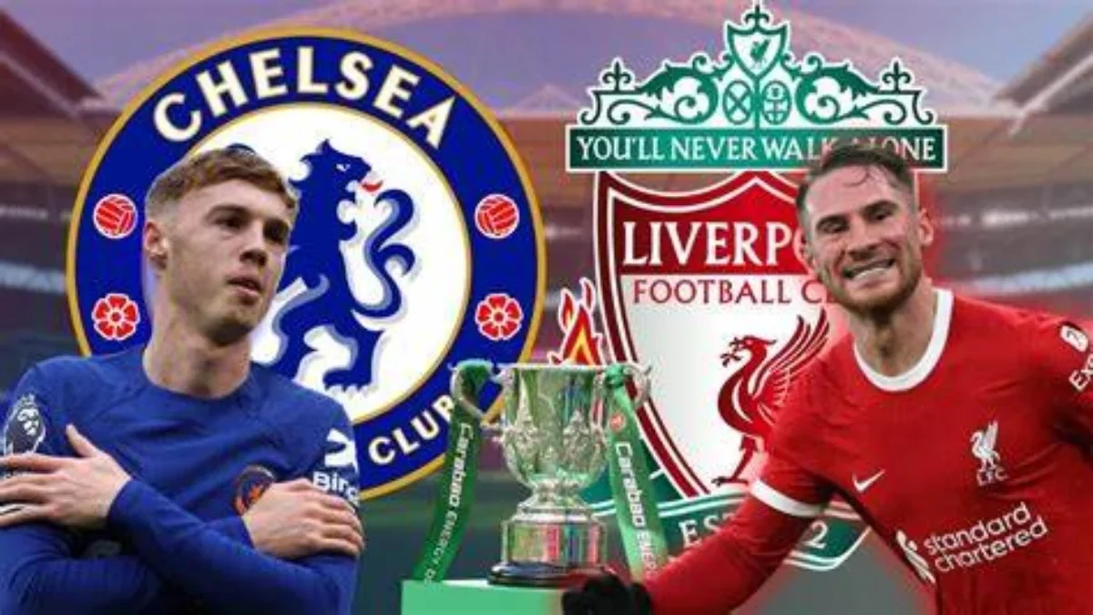 jelang final carabao cup Chelsea VS Liverpool