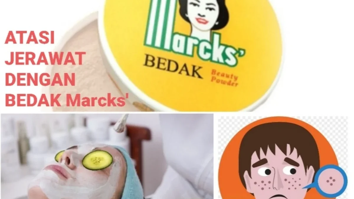 Langkah mudah menggunakan bedak Marcks