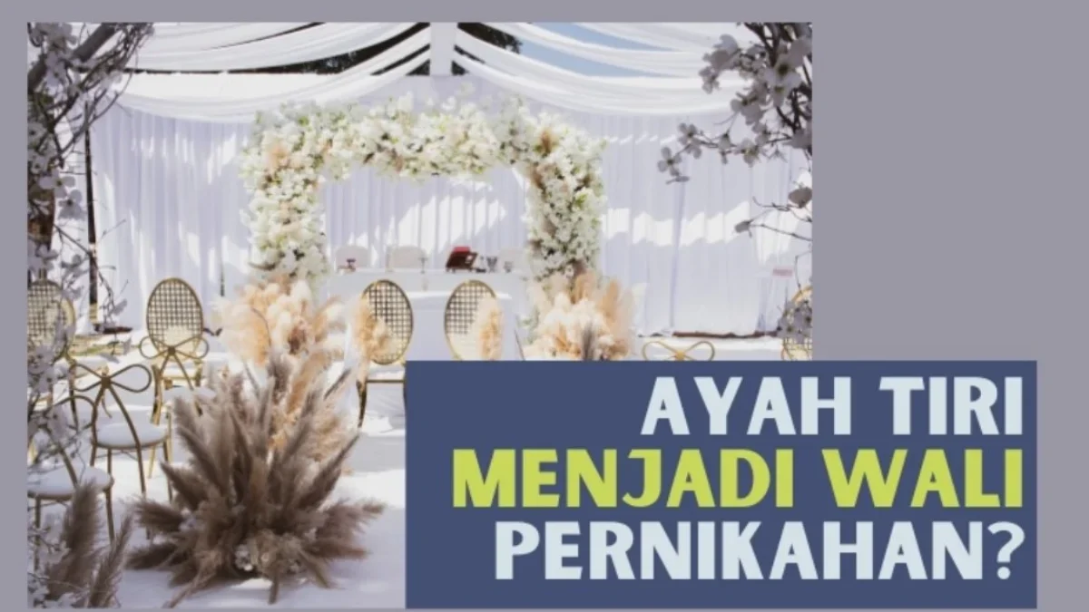 ayah tiri jadi wali nikah