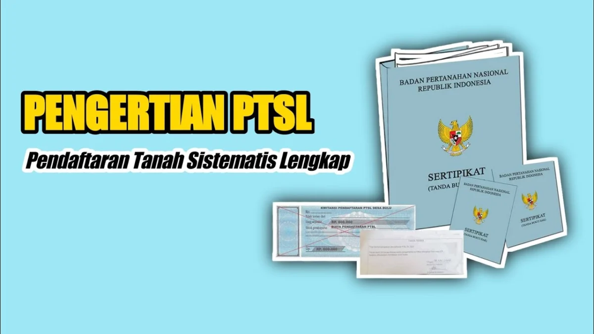 apa itu program ptsl ?? Sumber Gambar : Youtube