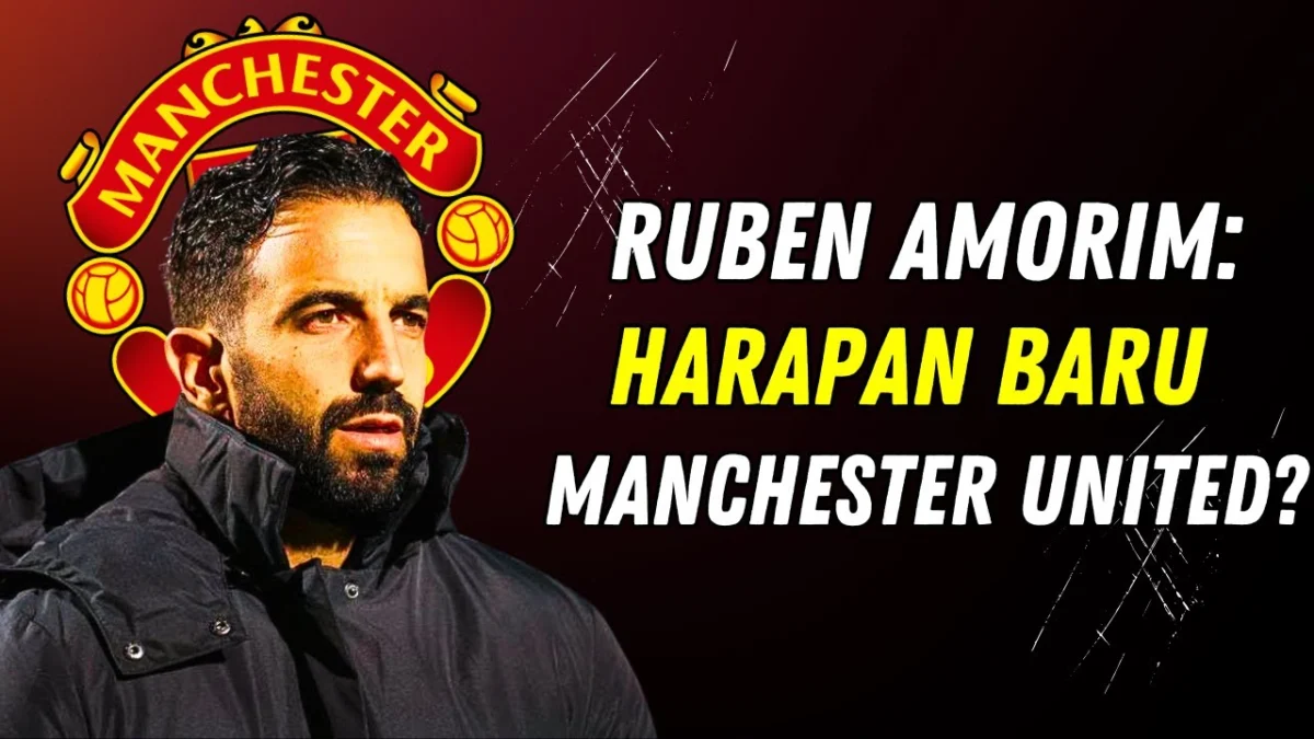 Apa Tugas Utama Ruben Amorim Setibanya Di Manchaster United