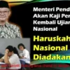 Ujian Nasional Akan Diadakan Lagi