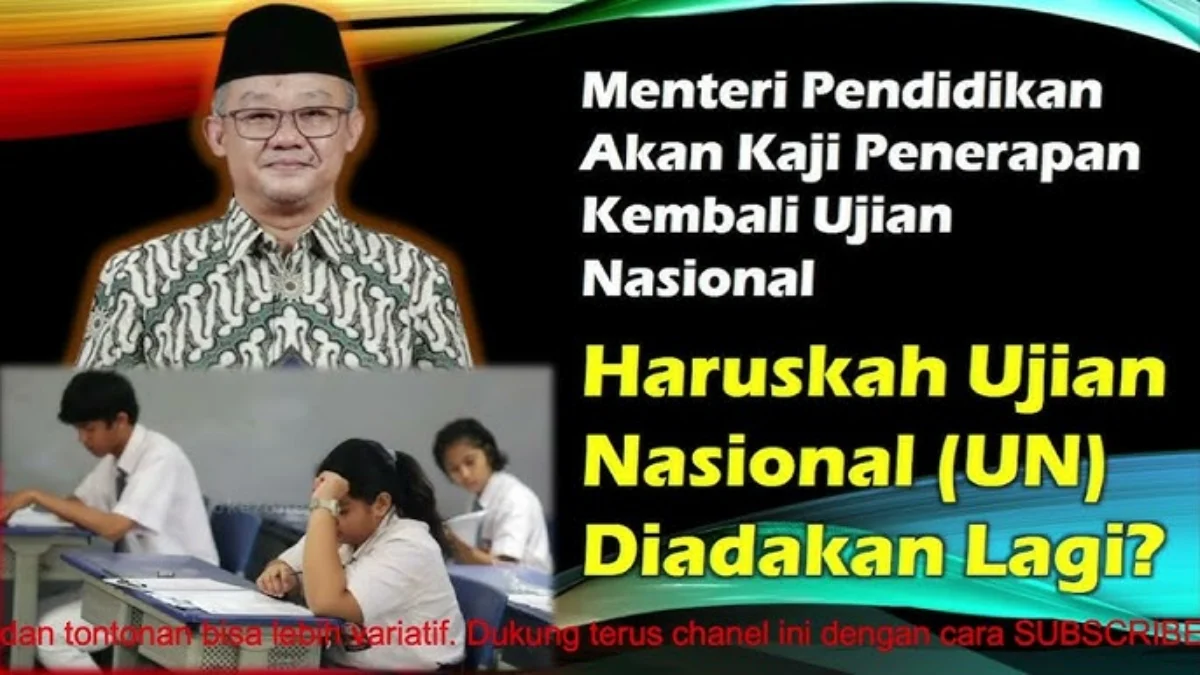 Ujian Nasional Akan Diadakan Lagi