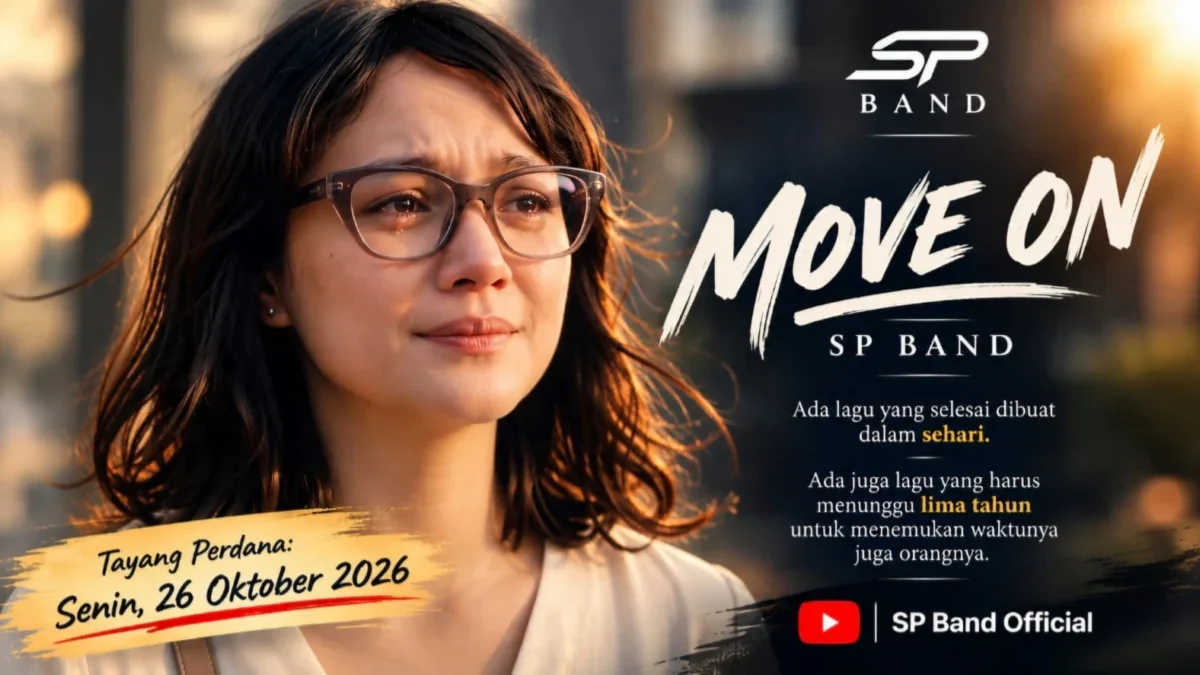 Band asal Cirebon Timur, SP Band rilis Video Klip “Move On” pada 26 Oktober 2026.